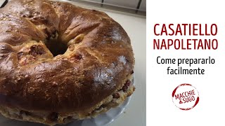 CASATIELLO NAPOLETANO: Come prepararlo facilmente