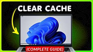 How to Clear Cache on Windows 11 (2026 Full Guide)