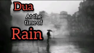 DUA at the time of RAIN - With Hadith - English & Urdu Translation - Original recitation