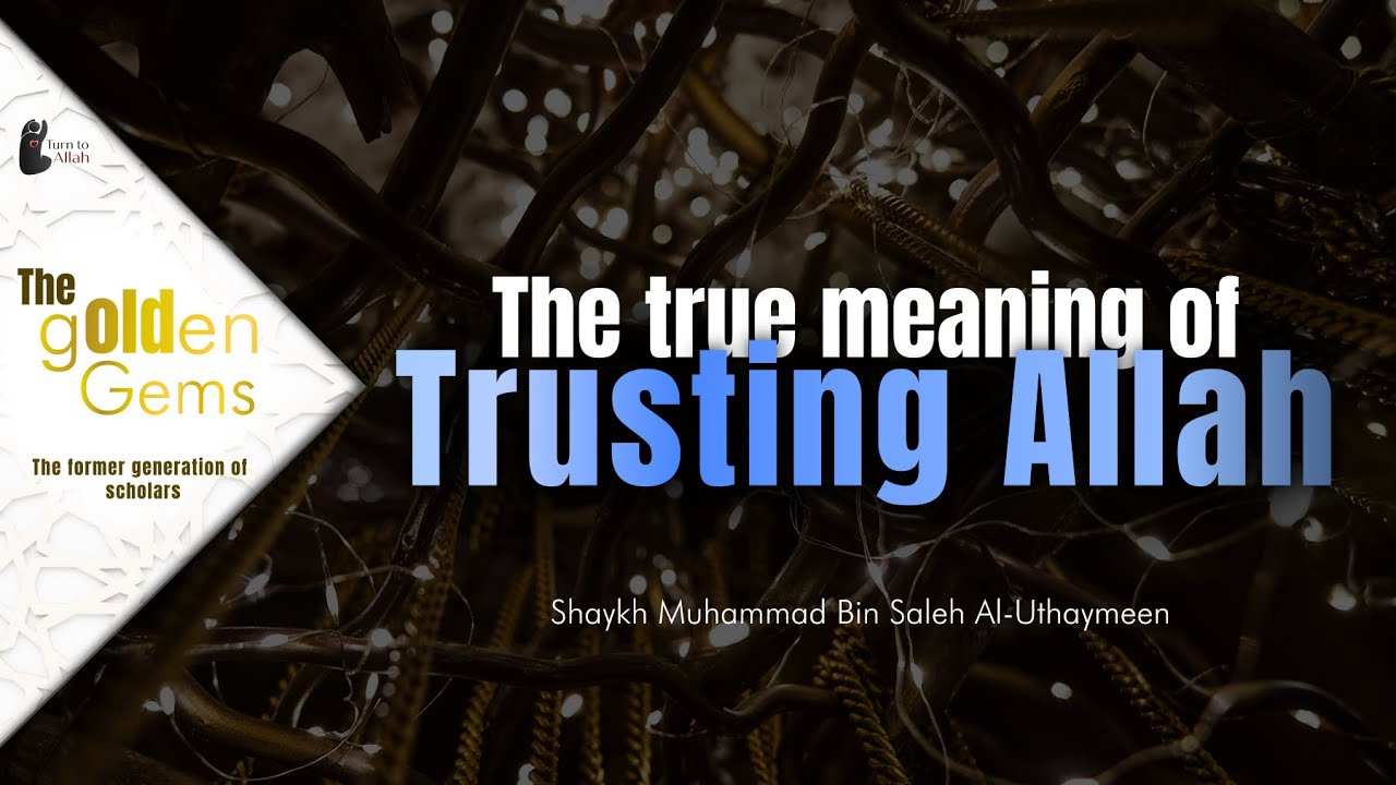 The true reliance upon Allah Shaykh Mohd. Bin Saleh alUthaymeen