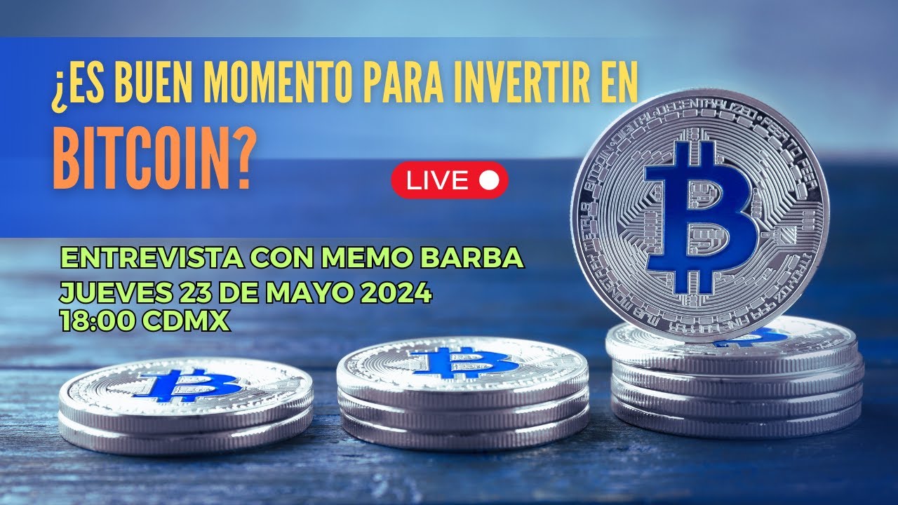 ¿Es buen momento para invertir en #bitcoin? Entrevista con Memo Barba