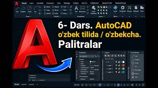 6- Dars. AutoCAD o'zbek tilida / o'zbekcha. Palitralar