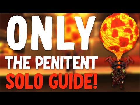How to SOLO Only The Penitent For Glory of the Firelands Raider