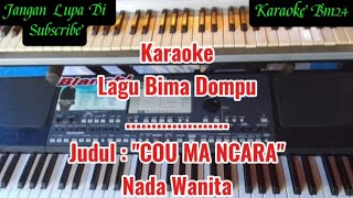 Karaoke Lagu Bima Dompu  Cou Ma Ncara Nada Wanita Cipt  Fauzi Bm