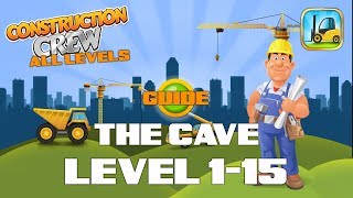 Construction Crew • Level 1-15 • World 7 • The Cave • Guide │ Redline69 Games