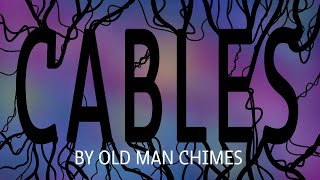 Cables [Original Animation 2020]