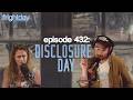 Episode 332: Disclosure Day