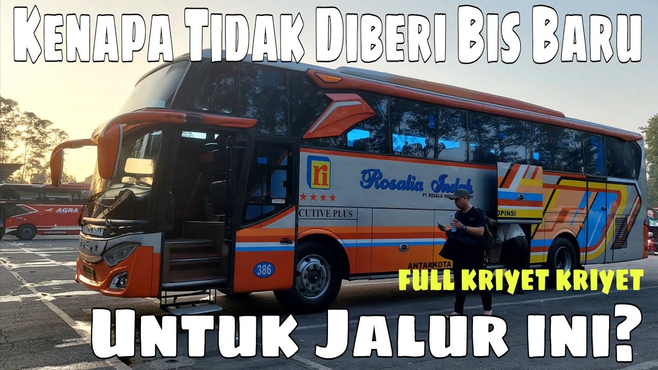 Otewe Purbalingga Naik Rosalia Indah Pagi‼️Full Kriyet Kriyet, Bagaimana Dengan Pelayanannya?