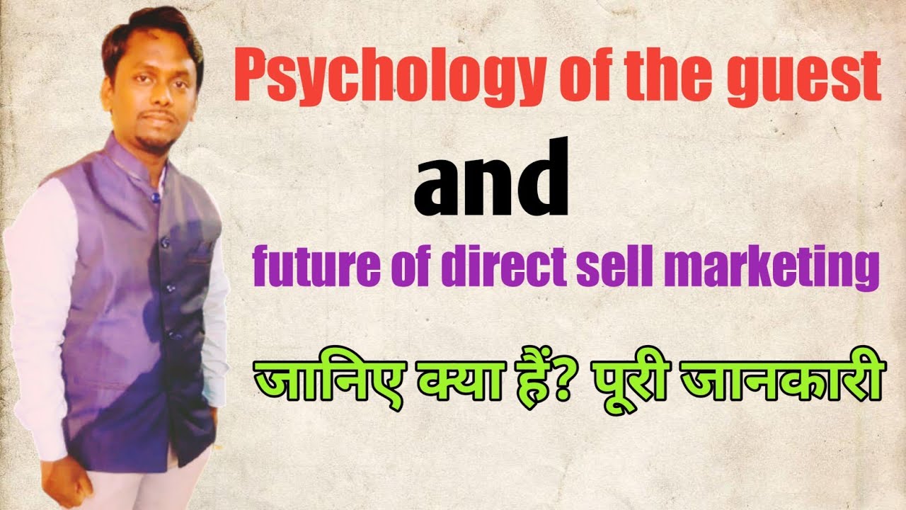Psychology of the guest & future of direct sell marketing | KBW