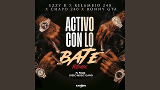 Activo Con Lo Bate (Remix)