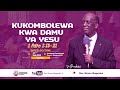Mch Moses Magembe KUKOMBOLEWA KWA DAMU YA YESU 