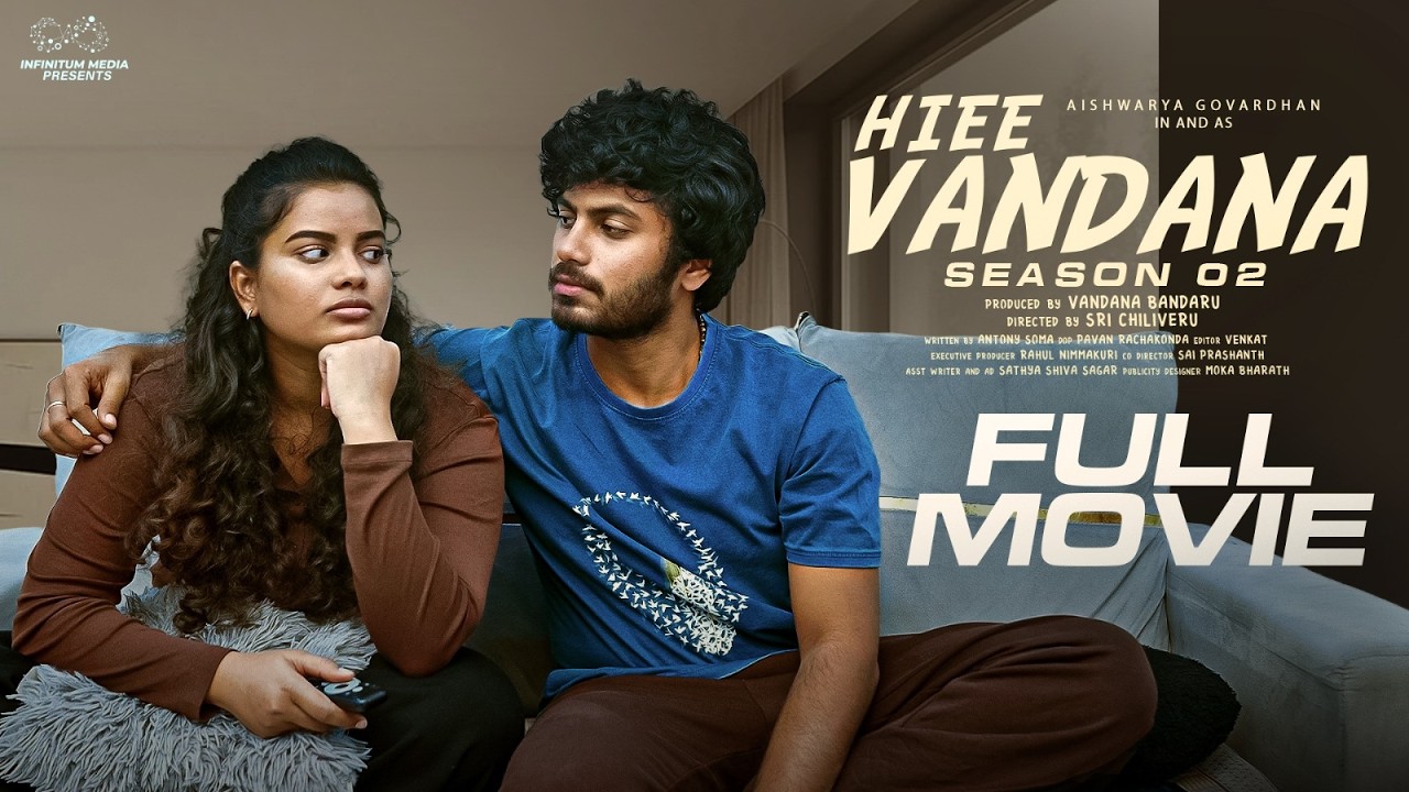 Hiee Vandana Season 2 Telugu Full Movie || Latest Full Movies || Aishwarya Vandhana || Mohit Pedada