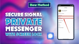 How to Secure Signal Private Messenger with Screen Lock 2024 (Easy Steps) screenshot 5