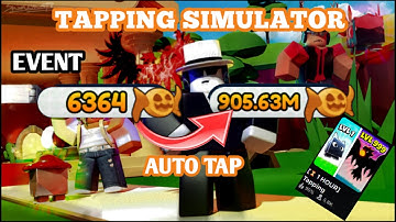 Roblox Tapping Simulator Script || Auto Tap Event ||
