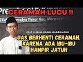 Ceramah lucu  kajian terhenti karena ibuibu hampir jatuh ust abdul somad