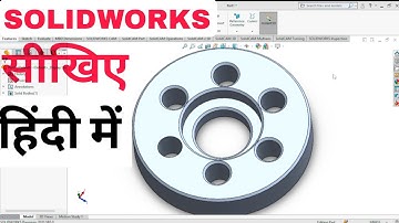 SolidWorks Tutorial for Beginners | 3D Design & Modeling Step by Step