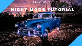 iPhone 12 night mode tutorial.