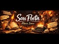 Sou Poeta – Márcio Senna - Poesia musicada