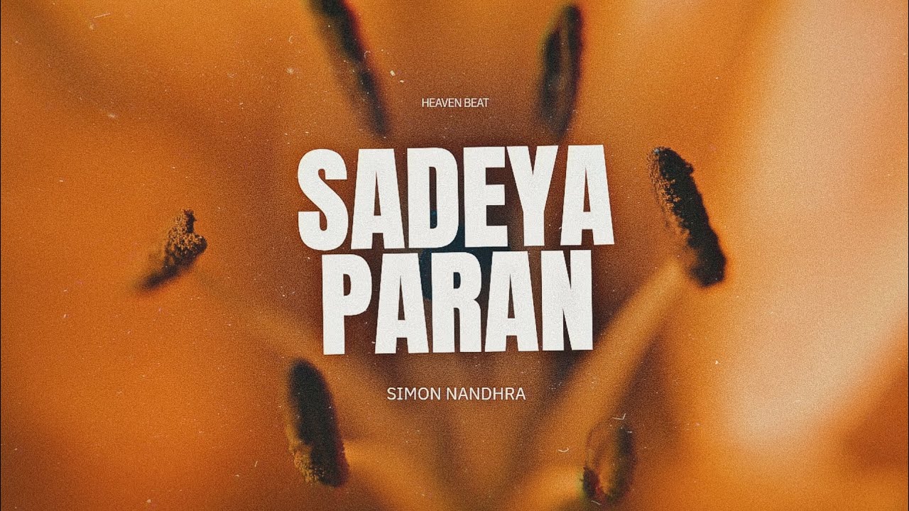 Sadeya Paran Toh - Simon Mandhra X Heaven Beat - YouTube