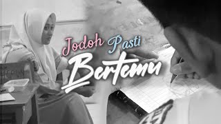 Jodoh Pasti Bertemu - Short Movie • SMAN 1 BANJARBARU
