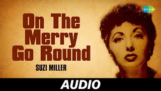 On The Merry Go Round | Saptapadi | Suzi Miller | Hemanta Mukherjee | Audio