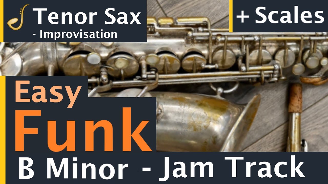 Tenor Saxophone Easy Funk Backing Track Jam in B Minor | Improvisation