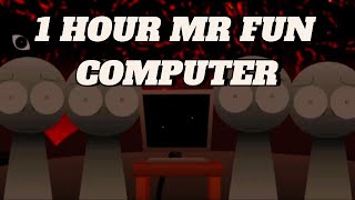 Sprunki Mr Fun Computer Pyramixed Phase 3 Sound 1 hour | Horror Mod Full Video