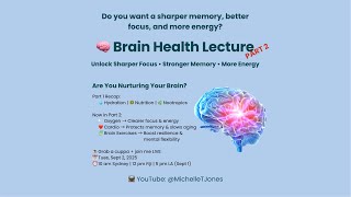 🧠 Brain Health Lecture – Part 2 | Unlock Sharper Focus, Memory & Energy