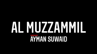 Чтение суры Аль-Муззаммиль (73) Айман Сувейд
