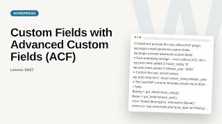 Custom Fields with Advanced Custom Fields (ACF) | WordPress Tutorial for Beginners