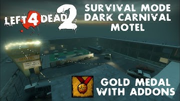 (6/43) Left 4 Dead 2 - Dark Carnival Motel Survival Mode [Gold Medal] (with BOT add-ons)