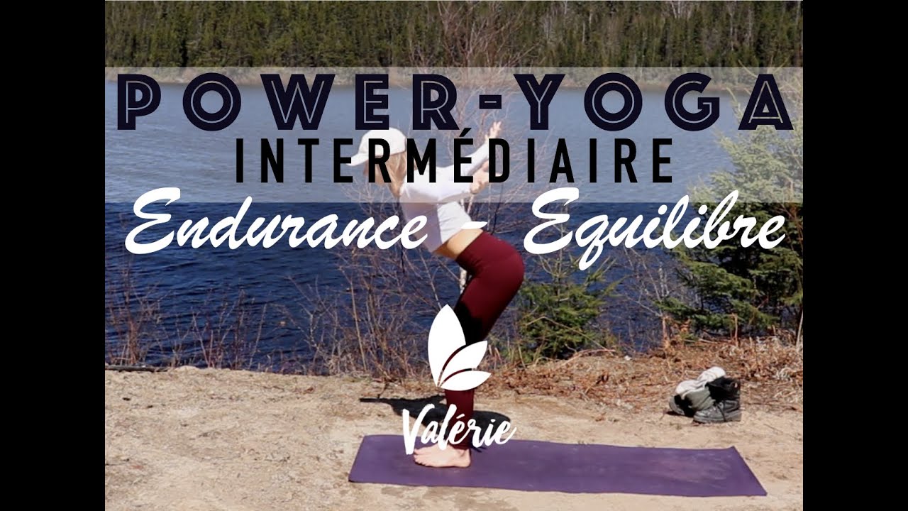 Power Yoga - 65 min - Endurance & Équilibre - Valérie Kinésiologue