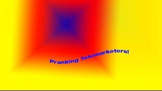Tormenting a telemarketer