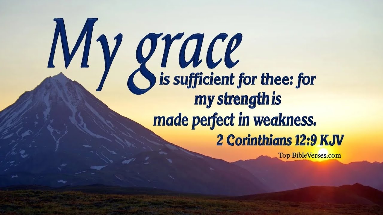 🙏🏾 “My grace is sufficient for thee: for my strength is made perfect in ...