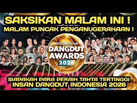 WATCH TONIGHT! THE NIGHT OF THE 2026 INDONESIAN DANGDUT INDIVIDUAL AWARDS