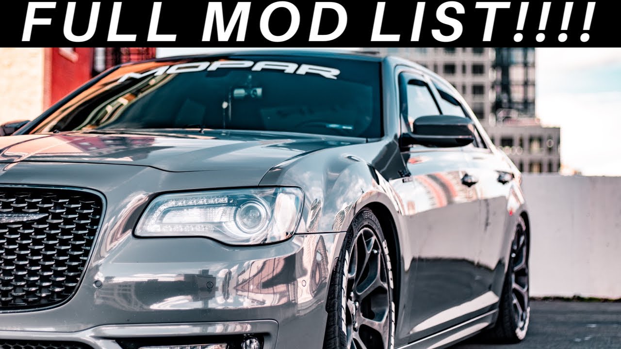 FULL MOD LIST 2020 OF MY 2017 CHYSLER 300S