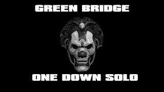 Green Bridge -- One Down -- Solo -- No AI | PAYDAY 2