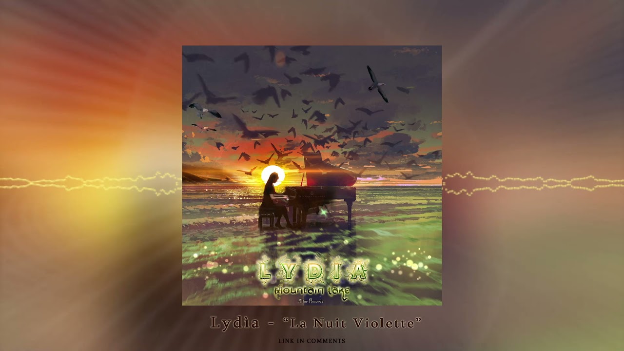 LYDIA - "La Nuit Violette" (original mix)ᴴᴰ