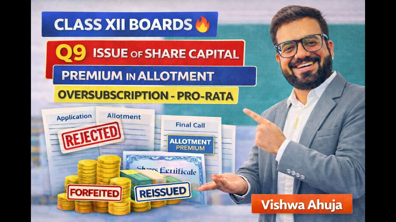 Class XII Boards🔥Q9 | Oversubscription | Pro Rata | Premium in Allotment | Forfeiture and Reissue