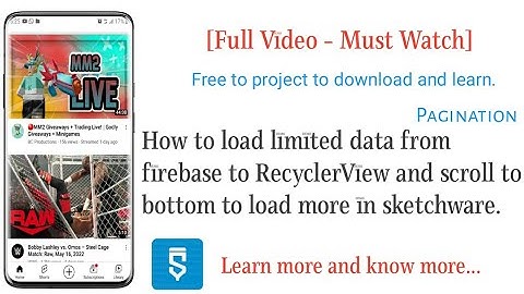 [Full View] RecyclerView Firebase Pagination In sketchware.