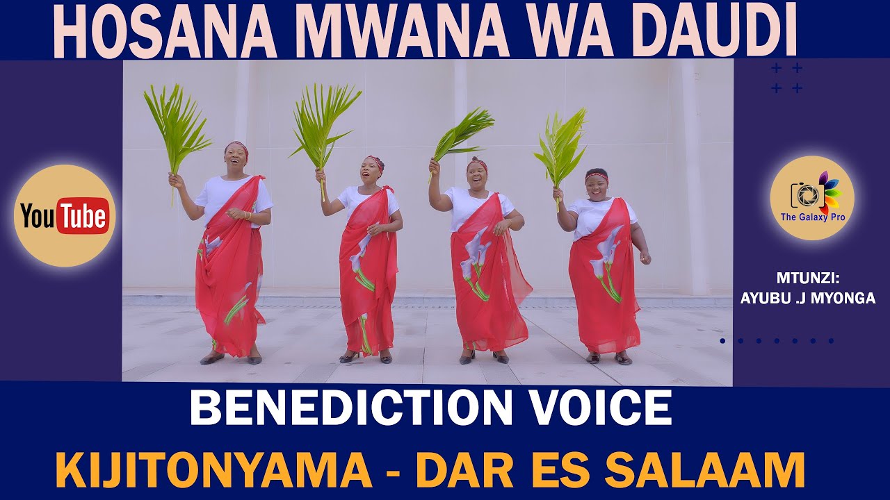 HOSANA MWANA WA DAUDI II  AJ MYONGA II BENEDICTION VOICE