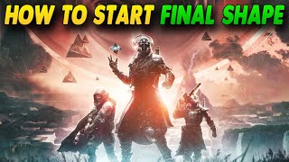 Destiny 2 How to Start the Final Shape Campaign - Simple Guide