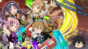 Pop Star Online Is Back! Pop Idols Will Knock Your Socks Off! - Sword Art Online Memory Defrag