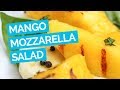 Mango Salad with Basil & Mozzarella Recipe