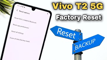 Vivo T2 5G Backup & Reset | Vivo T2 Factory Reset | Vivo T2 Settings Reset