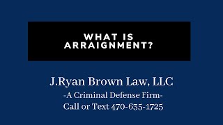 What is Arraignment
