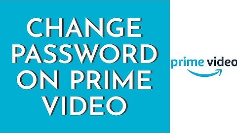 How To Change Password On Amazon Prime Video (2023)