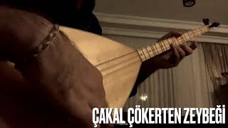 Çakal Çökerten Zeybeği - Baransel Özcan