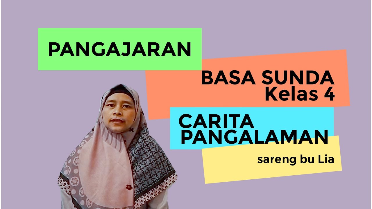 Bahasa Sunda Kelas 4 Pangajaran 5 Carita Pangalaman YouTube
