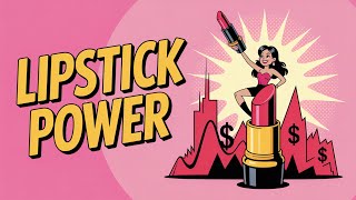 Famous Lipstick Effect: Why Small Luxuries Survive Economic Crisis Wealth